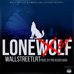 Lone Wolf aka Loner #MoneySmellingCleaner dropping 3-20-16