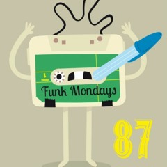 Funk Mondays # 87
