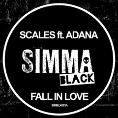 SIMBLK063A Scales Featuring Adana - Fall In Love (Original Mix) (Simma Black)