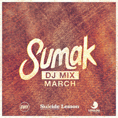 Sumak - Dj Mix (March)