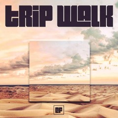 Trip Walk