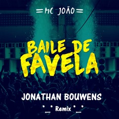 MC João - Baile De Favela (Jonathan Bouwens Remix)