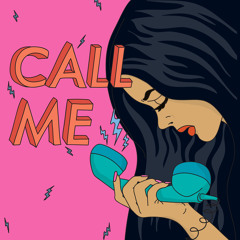 Call Me (Prod. by Telescope Thieves)