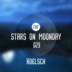 Stars On Moonday 029 - Kölsch (Tribute Mix by George Cooper)