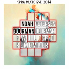 Noah Petersen, Buurman & Buurman - Fail To Remember [Free Download]