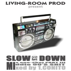 SLOW DOWN MIX-TAPE