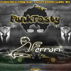 FunkTasty Crew #042 - Aldo Ferrari Guest Mix