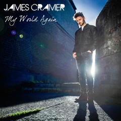 James Cramer - My World Again