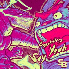 BassKillers - Say Yeah