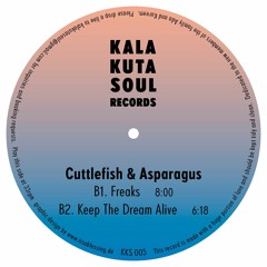 Cuttlefish & Asparagus - Keep The Dream Alive (KKS005)