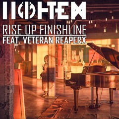 Rise Up Finishline | FEAT. Veteran Reaperx