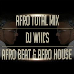 AfrO TotaL Mixx 2O16 ( Afro Beat & Afro HOuse ) by Dj Wiils