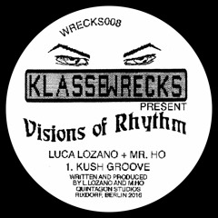 WRECKS08 - Luca Lozano + Mister Ho - Visions of Rhythm EP (snippets)
