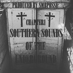 5132014Earth Prod By SMBPOSSE (SOUTHERN SOUNDS OF THE UNDERGROUND