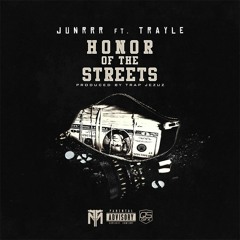 Honor Of The Streets feat Trayle