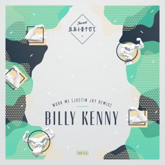 Billy Kenny - Work Me (Justin Jay Remix) [Free DL]