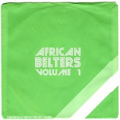 AFRICAN BELTERS VOL 1