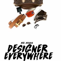 Jessie Rack$on - Designer Everywhere (Uber Everywhere Freestyle)