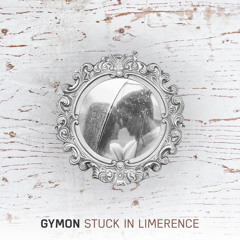 Gymon - Stuck in Limerence