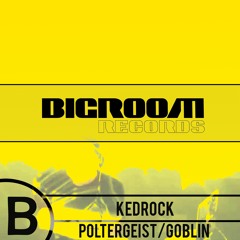 Kedrock - Goblin (Original Mix)