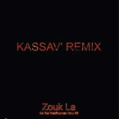 KASSAV - ZOUK LA SEL(KENNY BOY #DJ REMIX)