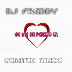 SE ME HA PERDIDO UN CORAZON DJ SCRATCH MUSIC