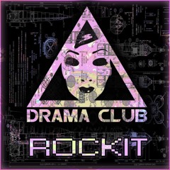Drama Club - Rockit