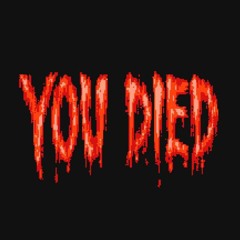 YOU DIED (tape)
