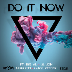 Big Ali, Lil Jon, & Chris Reeder - Do It Now (Cova & Steel Mix)