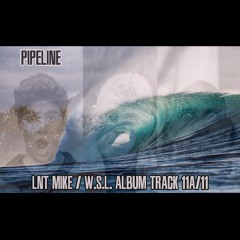 Lnt Mike - Pipeline