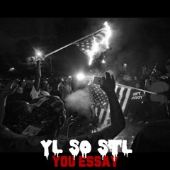 YL So STL - You Essay (USA) Prod. By C - Sick
