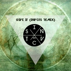 Deist - Give It (INVCTS Remix)