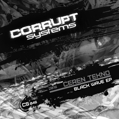 Ceren Tekno - Black Wave EP [CS046]