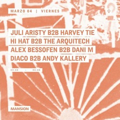 Juli Aristy B2B Harvey Tie @ Mansion Club (Medellín, Colombia - March 4, 2016) [LIVE Sound]