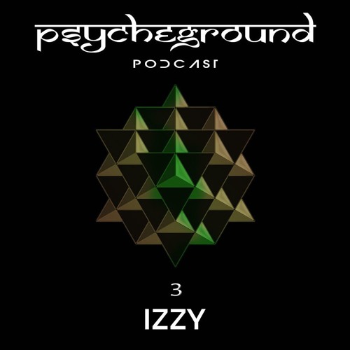 Psycheground Podcast 3 - Izzy