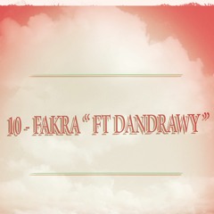 10 -  Fakra - فاكره  Ft " Ahmed Dandrawy "