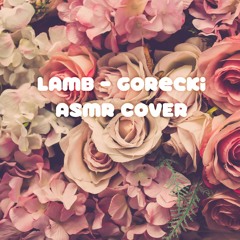 Gorecki  Lamb - Asmr  Cover