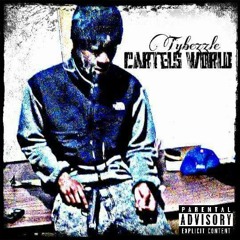 Tybezzle - Cartel University(Prd. By Blackxout)