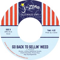 J-Zone - Go Back To Sellin' Weed
