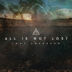 All Is Not Lost