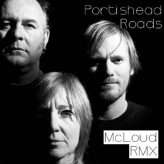Portishead - Roads (Andrew McLoud RMX)