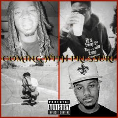 Coming With Pressure (feat. Dre D. Killa, YoungStarr & Michael Crocker)