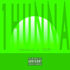 1HUNNA FT YDM prod by BRAVESTARR