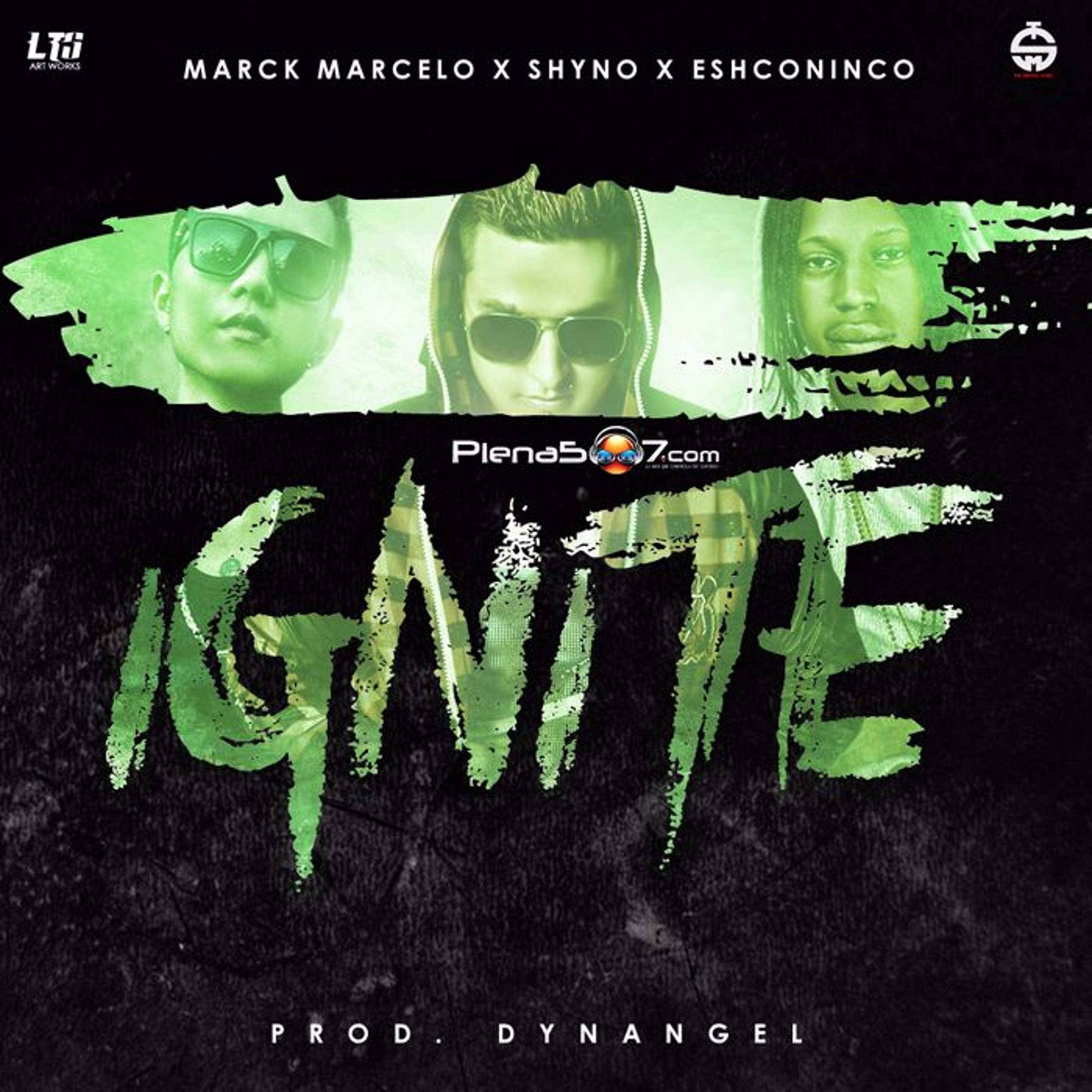 Marck Marcelo Ft Shyno y Eshconinco - Ignite episode artwork