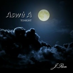Aswe A (Tonight) (Prod. Maxiimus)
