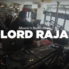 Lord Raja • DJ set • Mamie's Radio Show • LeMellotron.com