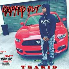 Tha Kidd - Drippy