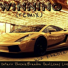 Winning (Remix) By Wiz Khalifa Ft Ontario Phoenix, BP, Lenny Love