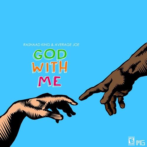 Rashaad King & Average Joe - God With Me