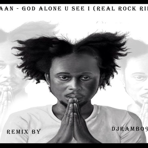 POPCAAN - GOD ALONE U SEE I (REAL ROCK RIDDIM)